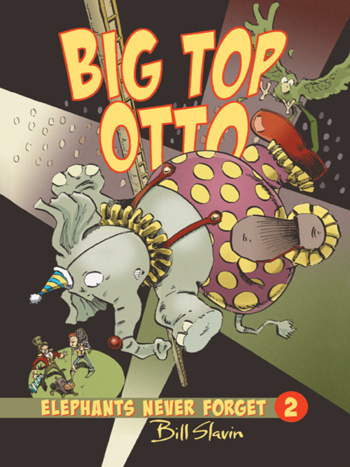 Title details for Big Top Otto by Bill Slavin - Available